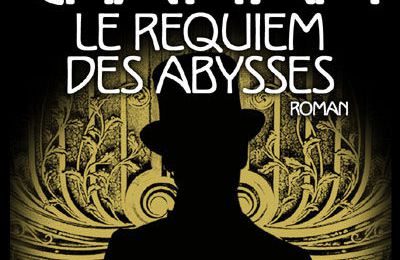 Le requiem des abysses - Maxime Chattam