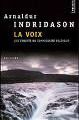 "la Voix " d'Arnaldur Indridason