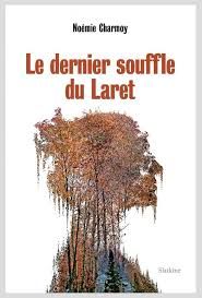 Le dernier souffle du Laret - Noémie Charmoy