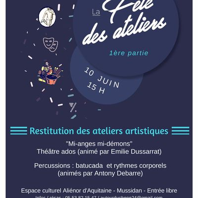Fête des ateliers 1ère partie : samedi 10 juin 10h - Espace Aliénor d'Aquitaine