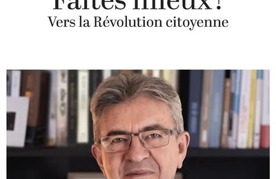 Faites mieux, de Jean-Luc Mélenchon (2023)