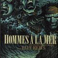 Hommes à la mer ---- Riff Reb's