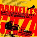 GAZA, ON N'OUBLIE PAS ! GAZA, NOOIT VERGETEN !