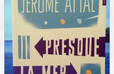 PRESQUE LA MER - Jérôme ATTAL