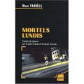 Mortels lundis, Dan Turell :