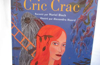 Le vieux Cric Crac, de Muriel Bloch et Alexandra Huard