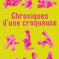 CHRONIQUES D'UNE CROQUEUSE (Sleeping Around)