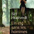 Un été sans les hommes - Siri Hustvedt