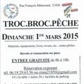 TROC-BROC-PECHE Dimanche 1er mars 2015