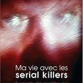 Ma vie avec les serial killers: secrets de profileuse, Helen Morrison