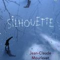 Chronique lecture : Silhouette de Jean Claude Mourlevat