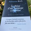 Le Rêve d'un langage commun Adrienne Rich Traduit de l'anglais par Shira Abramovich et Lénaïg Cariou Éditions L'Arche