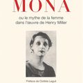 LIVRE : Mona ou Le Mythe de la femme dans l'oeuvre de Henry Miller de Line Toubiana - 2018