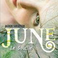 June (Le souffle, Tome 1), Manon Fargetton