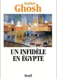 Un infidèle en Egypte - Amitav GHOSH