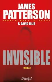 Invisible - James Patterson & David Ellis