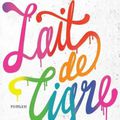 LAIT DE TIGRE - Stefanie de VELASCO