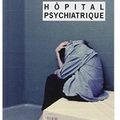 ~ Hôpital psychiatrique, Raymond Castells