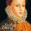 Marie Stuart - Stefan Zweig
