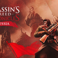 Assassin’s Creed Chronicles : Russia - le dernier volet de la trilogie
