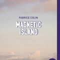 Magnetic Island, de Fabrice Colin