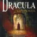 Dacre Stoker et Ian Holt, Dracula l’Immortel, Editions Michel Lafon, 2009
