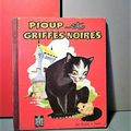 Un album pour enfant de 1953, "Pioup et Griffes Noires" dans la collection "les nouveaux contes de Tatie" !