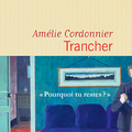 Amélie Cordonnier "Trancher"