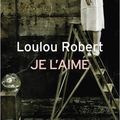 Loulou Robert "Je l'aime"