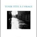 Tenir tête à l'orage