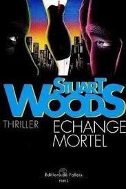 Échange mortel de Stuart Woods