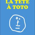La Tête à Toto - Sandra Kollender