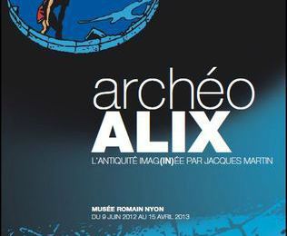 ArchéoAlix. L’Antiquité imag(in)ée par Jacques Martin