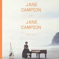 Jane Campion par Jane Campion: LE livre qu'il faut posséder pour les fans de la cinéaste..et les autres!!