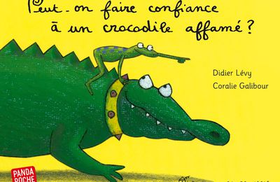 Lecture : Peut-on faire confiance à un crocodile affamé? par Nathalie