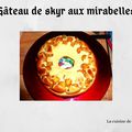 Gâteau au skyr et aux mirabelles (Recette autour d'un ingrédient#77)