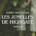 Audrey Niffenegger, Les jumelles de Highgate 