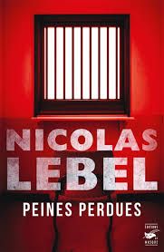 peines perdues - nicolas lebel