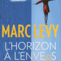 L'horizon à l'envers de Marc Levy
