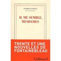 "Il me semble mesdames" de Florence Delay