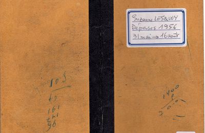 Les dépenses de ma mère Suzanne Lesquoy: carnet n°38 entre mai et août 1956