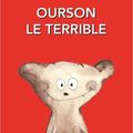 Ourson le terrible, de Christian Jolibois, chez Kaléidoscope ***