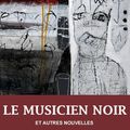 Françoise Renaud présente son dernier ouvrage “Le musicien noir” 