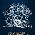 500 VOIX  pour Queen & les plus belles CHANSONS FRANCAISES : Et si c'était vous?