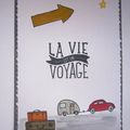 La vie est un voyage/life's a journey