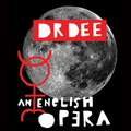 Dr Dee, an English Opera