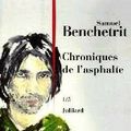 "Chroniques de l'asphalte" de Samuel Benchetrit (Julliard)