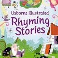 ILLUSTRATED RHYMING STORIES