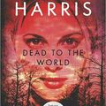 Dead to the world (Les sorcières de Shreveport) (True Blood 4) ---- Charlaine Harris