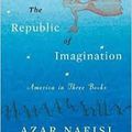 The Republic of Imagination (Azar Nafisi)